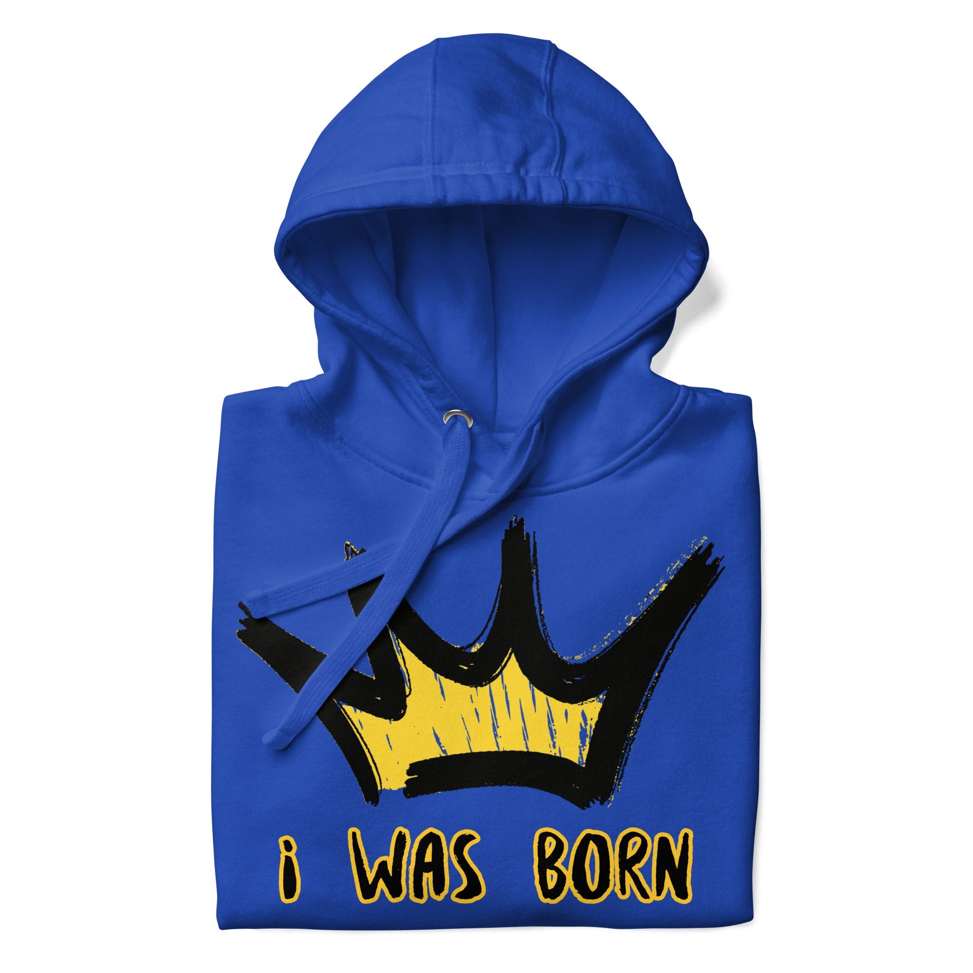 Sweat à Capuche Unisexe Prestige™ Bleu Royal "I WAS BORN TO DO THIS" - Prestige SXM