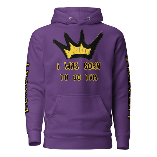 Sweat à Capuche Unisexe Prestige™ Violet "I WAS BORN TO DO THIS" - Prestige SXM